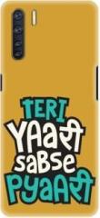 Ndcom Back Cover for OPPO F15 Tere Yaari Sabse Pyari Printed (Hard Case, Pack of: 1)