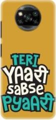 Ndcom Back Cover for POCO X3 PRO Tere Yaari Sabse Pyari Printed (Hard Case, Pack of: 1)