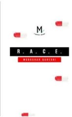 R.A.C.E. By: Mobashar Queshi