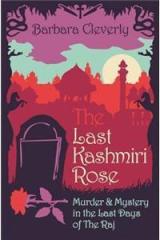 Last Kashmiri Rose By: Barbara Cleverly