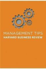 Management Tips: From Harvard Business Review By: Au, Harvard Business Review, Harvard Business Review