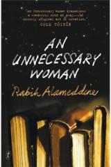 Unnecessary Woman By: Rabih Alameddine