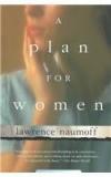 A Plan For Women By: Lawrence Naumoff