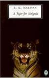 A Tiger For Malgudi By: R. K. Narayan