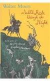 A Wild Ride Through The Night By: Gustav Dore, Walter Moers, Kate Walter