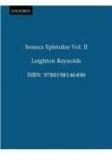 Ad Lucilium Epistulae Morales: Volume II: Books XIV XX. By: Lucius Annaeus Seneca, Seneca, L. D. Reynolds