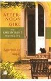 After Noon Girl : My Khushwant Memoirs By: Amrinder Bajaj