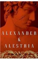 Alexander And Alestria By: Shan Sa, Adriana Hunter