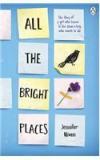 All The Bright Places By: Jennifer Niven