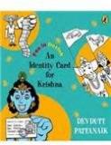 An Identity Card For Krishna By: Devdutt Pattanaik, Khushwant Singh