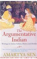 Argumentative Indian By: Amartya Sen, Amartya K. Sen, Amartya Kumar Sen