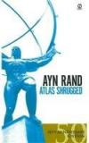 Atlas Shrugged By: Ayn Rand, Leonard Peikoff