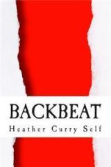 Backbeat By: Heather Curry Self