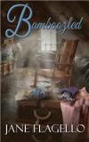 Bamboozled By: Jane Flagello