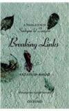 Breaking Links By: Razia Fasih Ahmad, Asif Farrukhi