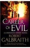 Career Of Evil By: Robert Galbraith