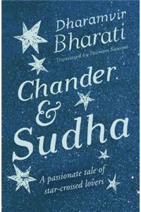 Chander and Sudha By: Dharamvir Bharati, Poonam Saxena Tr.