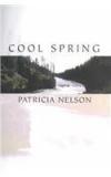 Cool Spring By: Patricia Nelson