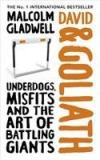 David And Goliath By: Malcolm Gladwell