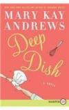 Deep Dish By: Mary Kay Andrews