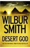 Desert God By: Wilbur Smith