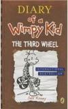 Diary Of A Wimpy Kid: The Third Wheel By: Jeff Kinney