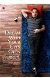 Dream With Your Eyes Open: An Entrepreneurial Journey By: Ronnie Screwvala