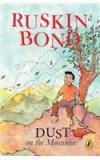 Dust On The Mountain By: Ruskin Bond