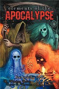 Elements of the Apocalypse By: D. L. Snell, Ryan C. Thomas, R. Thomas Riley