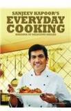 Everyday Cooking By: Sanjeev Kapoor