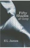 Fifty Shades Of Grey By: E. L. James