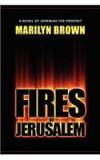 Fires Of Jerusalem By: Marilyn Brown