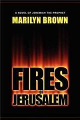 Fires of Jerusalem By: Marilyn Brown