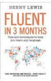 Fluent in 3 Months By: Benny Lewis