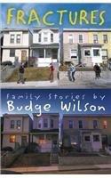 Fractures By: Budge Wilson