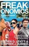 Freakonomics By: Steven D. Levitt, Stephen J. Dubner, Steven Levitt & Stephen J Dubner