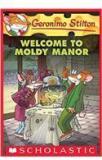 Geronimo Stilton 59: Welcome To Moldy Manor By: Geronimo Stilton