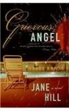 Grievous Angel By: Jane Hill