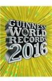 Guinness World Records 2016 By: Guinness World Record