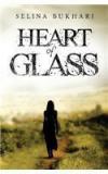 Heart Of Glass By: Selina Bukhari