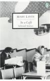 In A Cafe: Selected Stories By: Mary Lavin