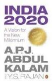 India 2020: A Vision For The New Millennium By: Y.S. Rajan, A.P.J. Abdul Kalam