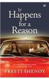 It Happens For AReason By: Preeti Shenoy