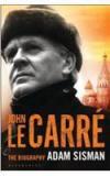 John Le Carr: The Biography By: Adam Sisman