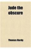 Jude The Obscure By: Thomas Hardy, Thomas, Defendant Hardy