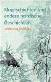 Klogeschichten Und Andere Nordische Geschichten By: Waltraud Breitzke