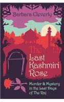 Last Kashmiri Rose By: Barbara Cleverly