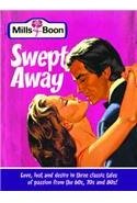 Mills & Boon: Swept Away By: Charlotte Lamb, Violet Winspear, Sally Wentworth