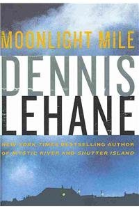 Moonlight Mile Intl By: Dennis Lehane