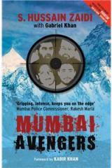 Mumbai Avengers By: Gabriel Khan, S. Hussain Zaidi